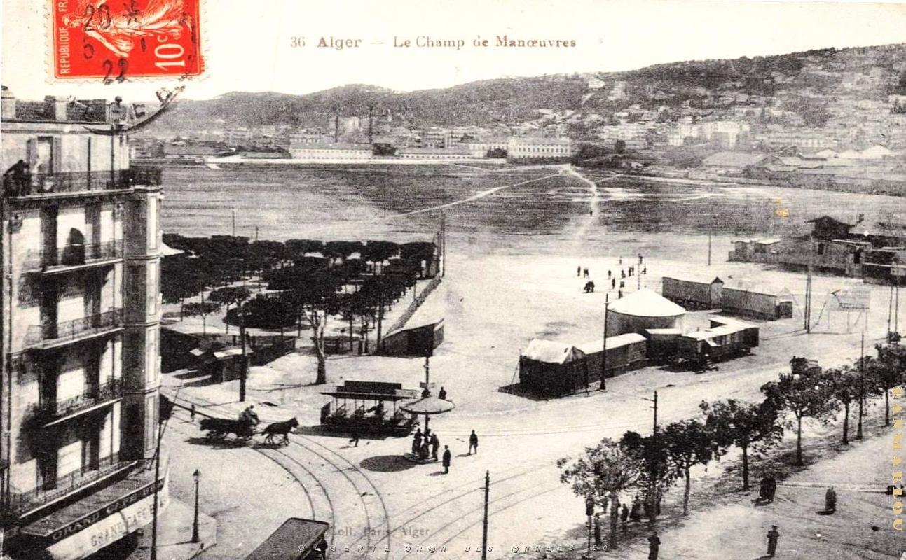 Alger - Champ de Manoeuvres - Installation Cirque - 1922.jpg